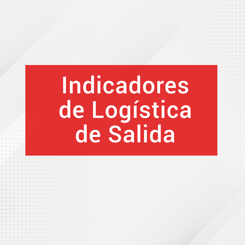 Indicadores de Logística de Salida